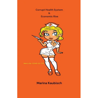 Corrupt Health System & Economic Rise