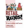 Retail Rules!: 52 ways to achieve retail success