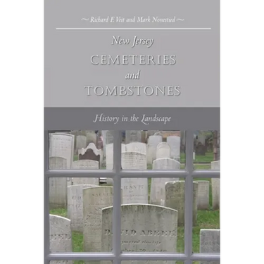 New Jersey Cemeteries and Tombstones: History in the Landscape