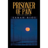 Prisoner of Pain: Dawn of a New Life