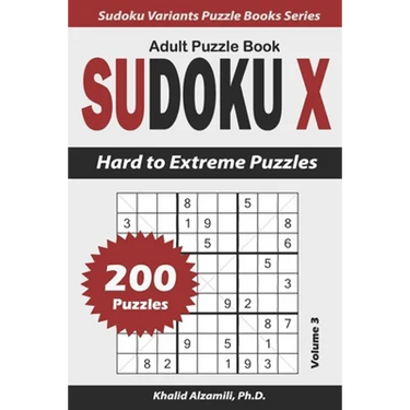 Sudoku X Adult Puzzle Book: 200 Hard to Extreme Puzzles