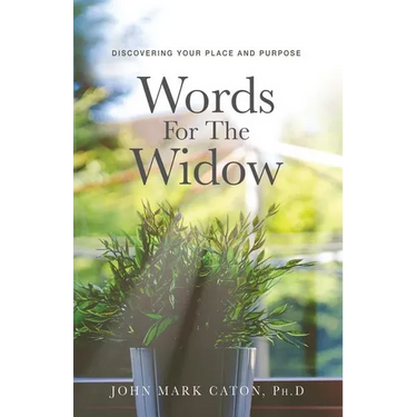 Words for the Widow: Discovering Your Place and Purpose
