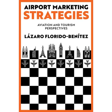 Airport Marketing Strategies: Aviation and Tourism Perspectives