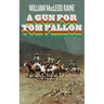 A Gun for Tom Fallon