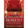 The Kingdom Moment