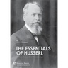 The Essentials of Husserl: Studies in Transcendental Phenomenology