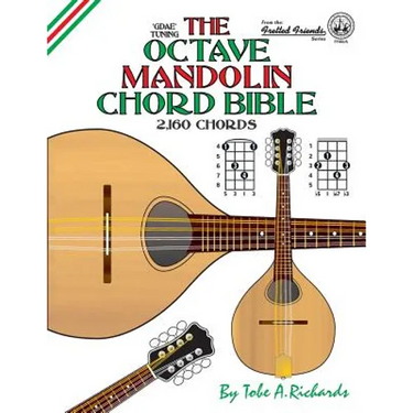 The Octave Mandolin Chord Bible: GDAE Standard Tuning 2,160 Chords