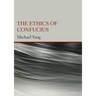 The Ethics of Confucius
