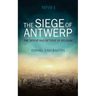 Wwi: The Siege of Antwerp - The Defeat and Retreat of Belgium