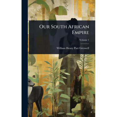 Our South African Empire