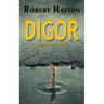 Digor: In fighting the truth will out