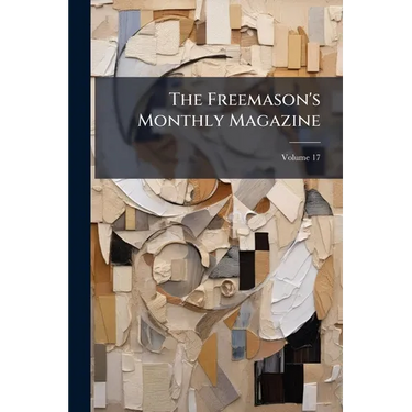 The Freemason's Monthly Magazine