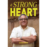 A Strong Heart: An Autobiography in Progress