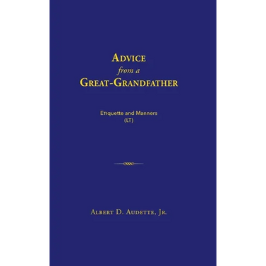 Advice from a Great-Grandfather