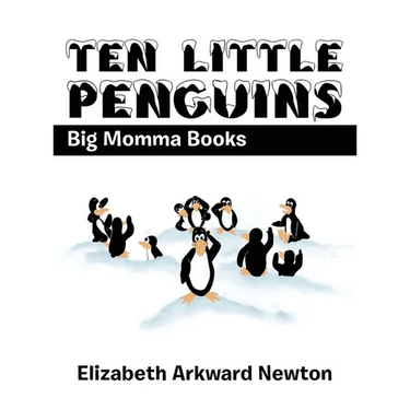 Ten Little Penguins: Big Momma Books
