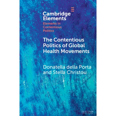 The Contentious Politics of Global Health Movements