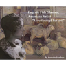 Eugenie Fish Glaman, American Artist: The Story of Eugiene Fish Glaman, American Artist
