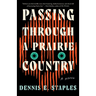 Passing Through a Prairie Country