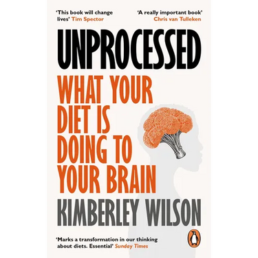 Unprocessed: How the Food We Eat Is Fuelling Our Mental Health Crisis