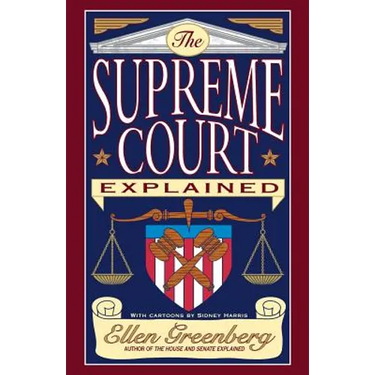 The Supreme Court Explained