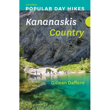 Popular Day Hikes: Kananaskis Country - 2nd Edition