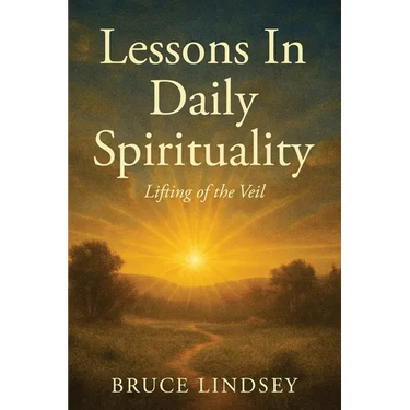 Lessons in Daily Spirituality: Lifting of the Veil