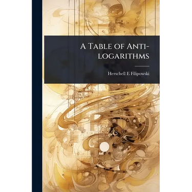 A Table of Anti-logarithms