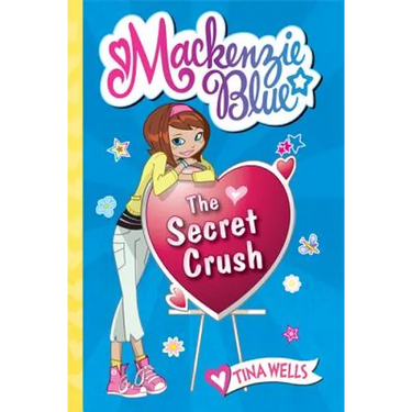 Mackenzie Blue #2: The Secret Crush