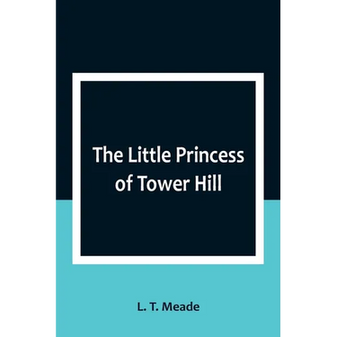 The Little Princess of Tower Hill