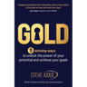 Gold: Five winning ways to unlock the power of your potential and achieve your goals