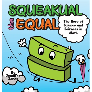 Squeakual the Equal: A Hilarious Math Adventure About Balance and Fairness!