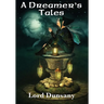 A Dreamer's Tales: A Positronic Book