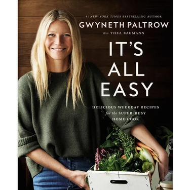 It's All Easy: Delicious Weekday Recipes for the Super-Busy Home Cook