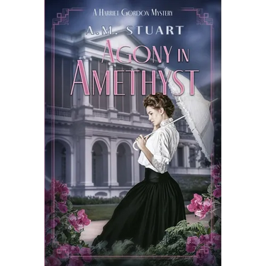 Agony in Amethyst: A Harriet Gordon Mystery