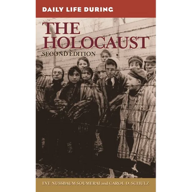 Daily Life During the Holocaust