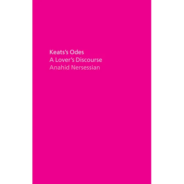 Keats's Odes: A Lover's Discourse