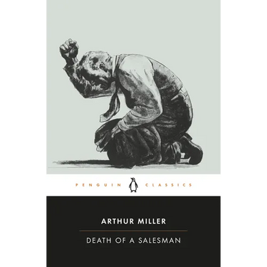 Death of a Salesman: Certain Private Conversations in Two Acts and a Requiem