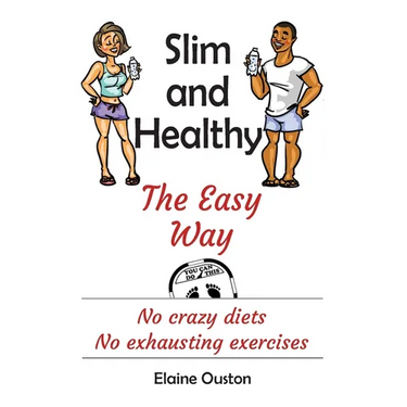 Slim and Healthy the Easy Way