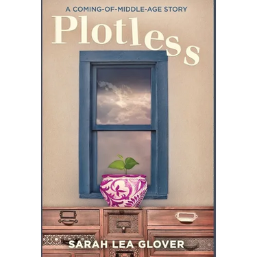 Plotless: A Coming-of-Middle-Age Story