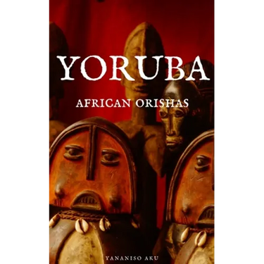 Yoruba: African Orishas