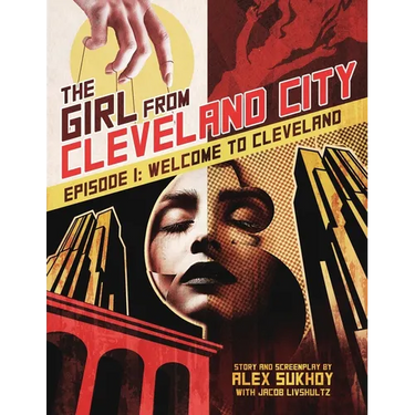 The Girl From Cleveland City: Episode 1: Welcome to Cleveland