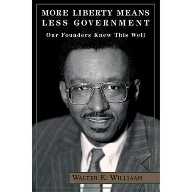 More Liberty Means Less Government: Our Founders Knew This Well