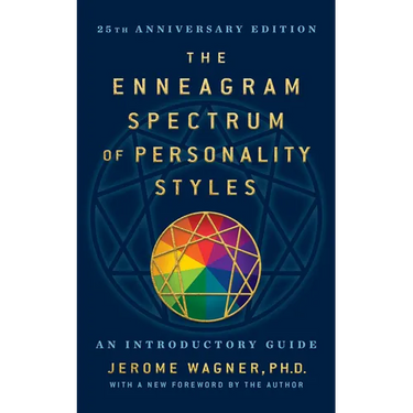 The Enneagram Spectrum of Personality Styles 2e: 25th Anniversary Edition with a New Foreword by the Author