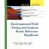 Environmental Field Testing and Analysis Ready Reference Handbook
