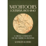 Natchitoches, Louisiana, 1803-1840: A Creole Community on the American Frontier