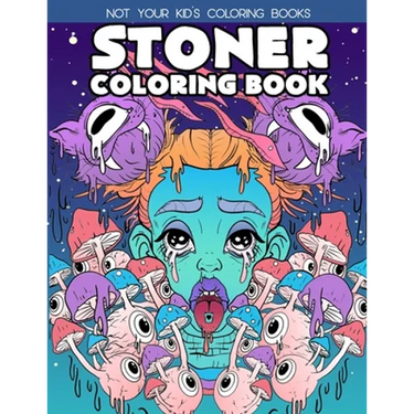 Stoner Coloring Book: Stoner Coloring Books For Adults
