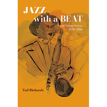 Jazz with a Beat: Small Group Swing, 1940-1960