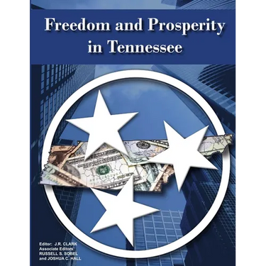 Freedom and Prosperity in Tennessee