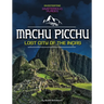 Machu Picchu, Lost City of the Incas
