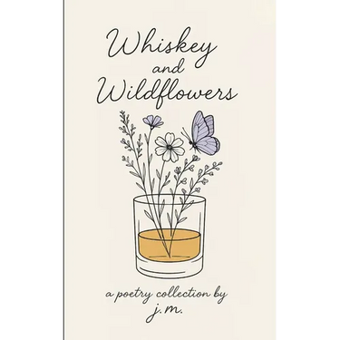 Whiskey and Wildflowers